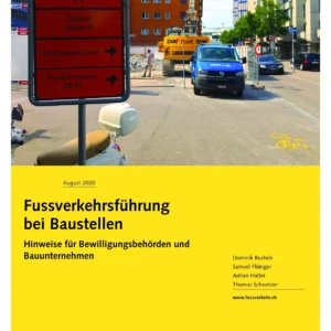 Fussverkehrsführung bei Baustellen