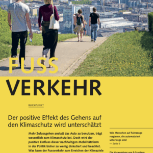 Bulletin 2022/3 – Der positive Effekt des Gehens auf den Klimaschutz wird unterschätzt