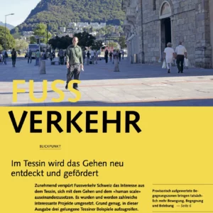 Bulletin 2024/1 - Im Tessin wird das Gehen neu entdeckt und gefördert