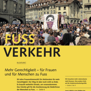 Bulletin 2021/1 – Mehr Gerechtigkeit - für Frauen und für Menschen zu Fuss