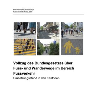 Vollzug des Bundegesetz über Fuss- und Wanderwege im Bereich Fussverkehr